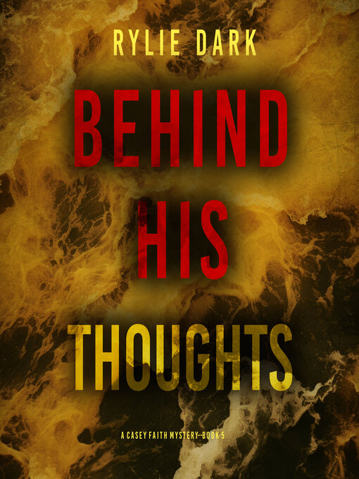 Title details for Behind His Thoughts  by Rylie Dark - Wait list